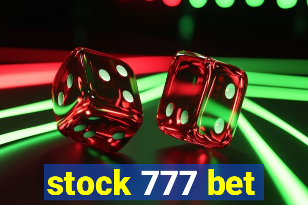 stock 777 bet